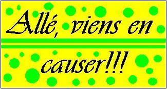 All�, viens en causer!